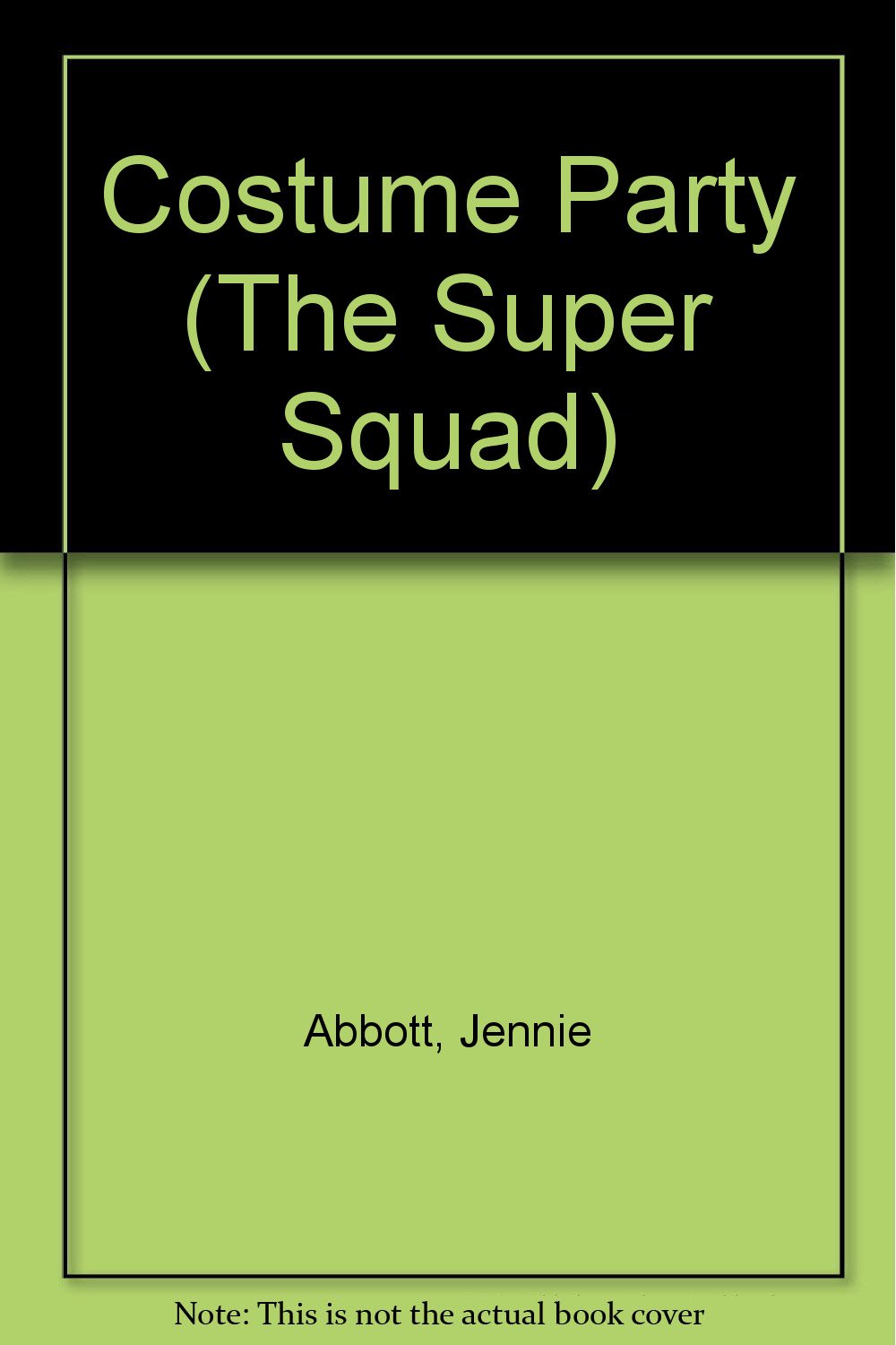 Costume Party (The Super Squad) Novels & Short Stories