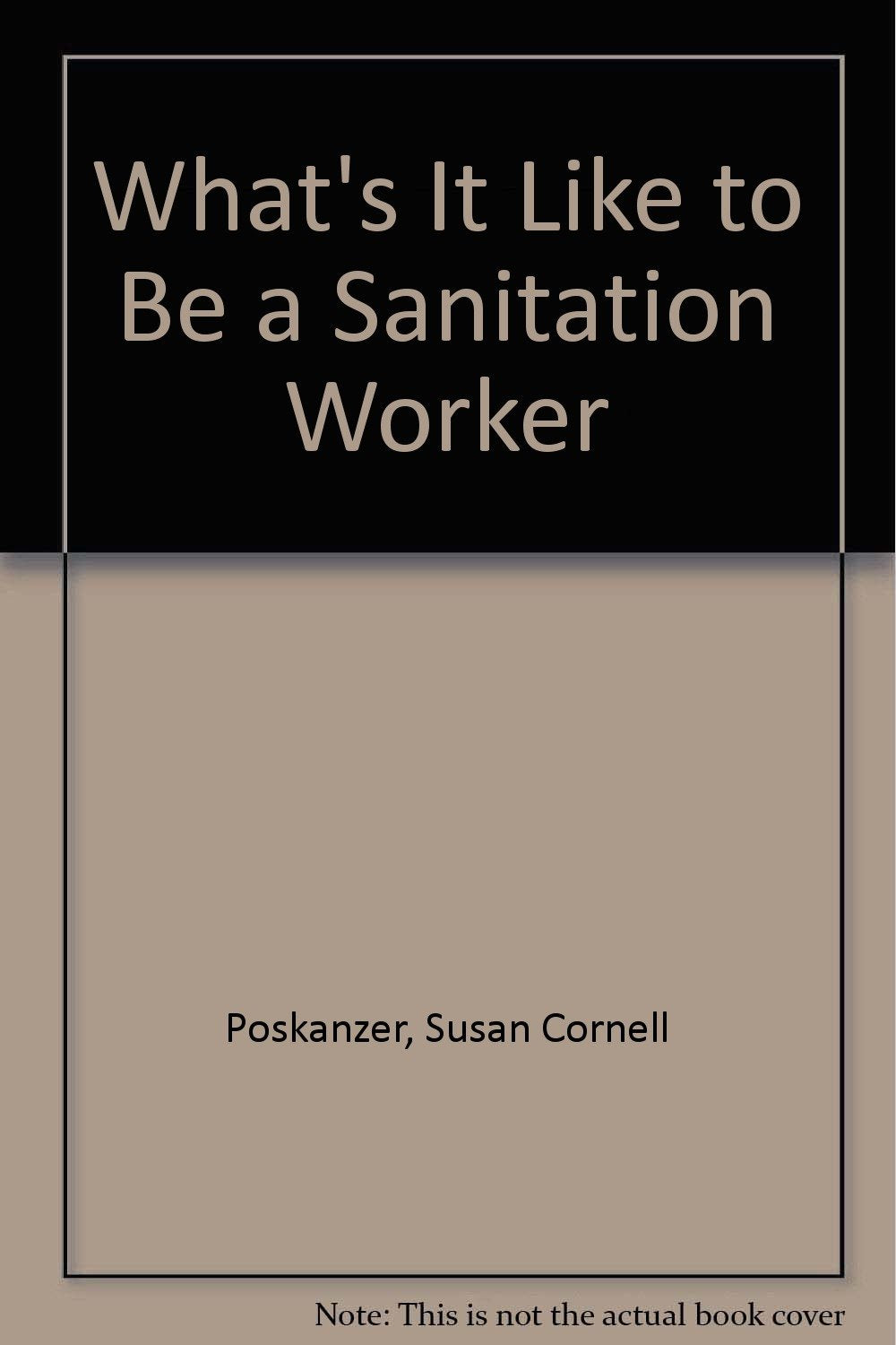 What's It Like to Be a Sanitation Worker Books