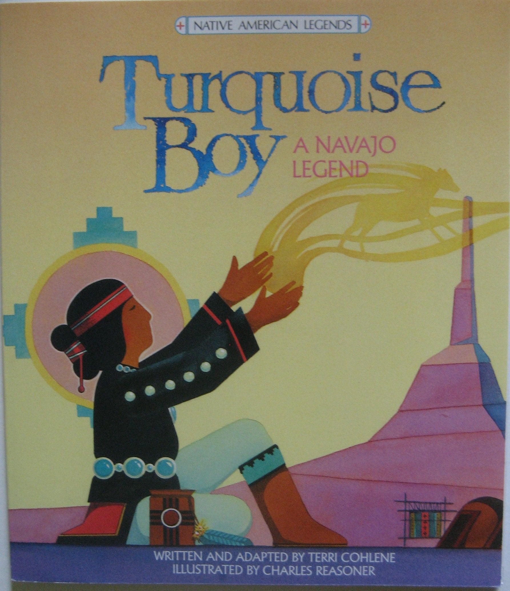 Turquoise Boy: A Navajo Legend (Native American Legends) Fairy Tales & Legends