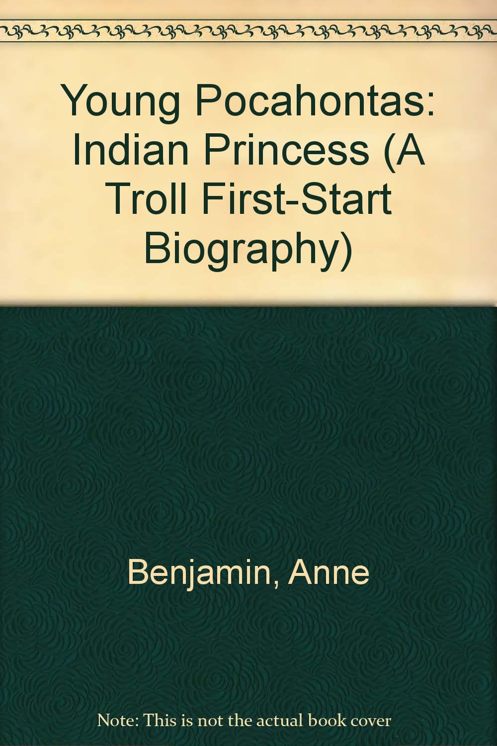Young Pocahontas: Indian Princess (A Troll First-Start Biography) Memories