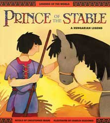 Prince of the Stable: A Hungarian Legend (Legends of the World Series) Books