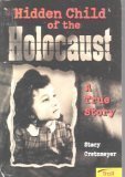 Hidden child of the Holocaust: A true story Books