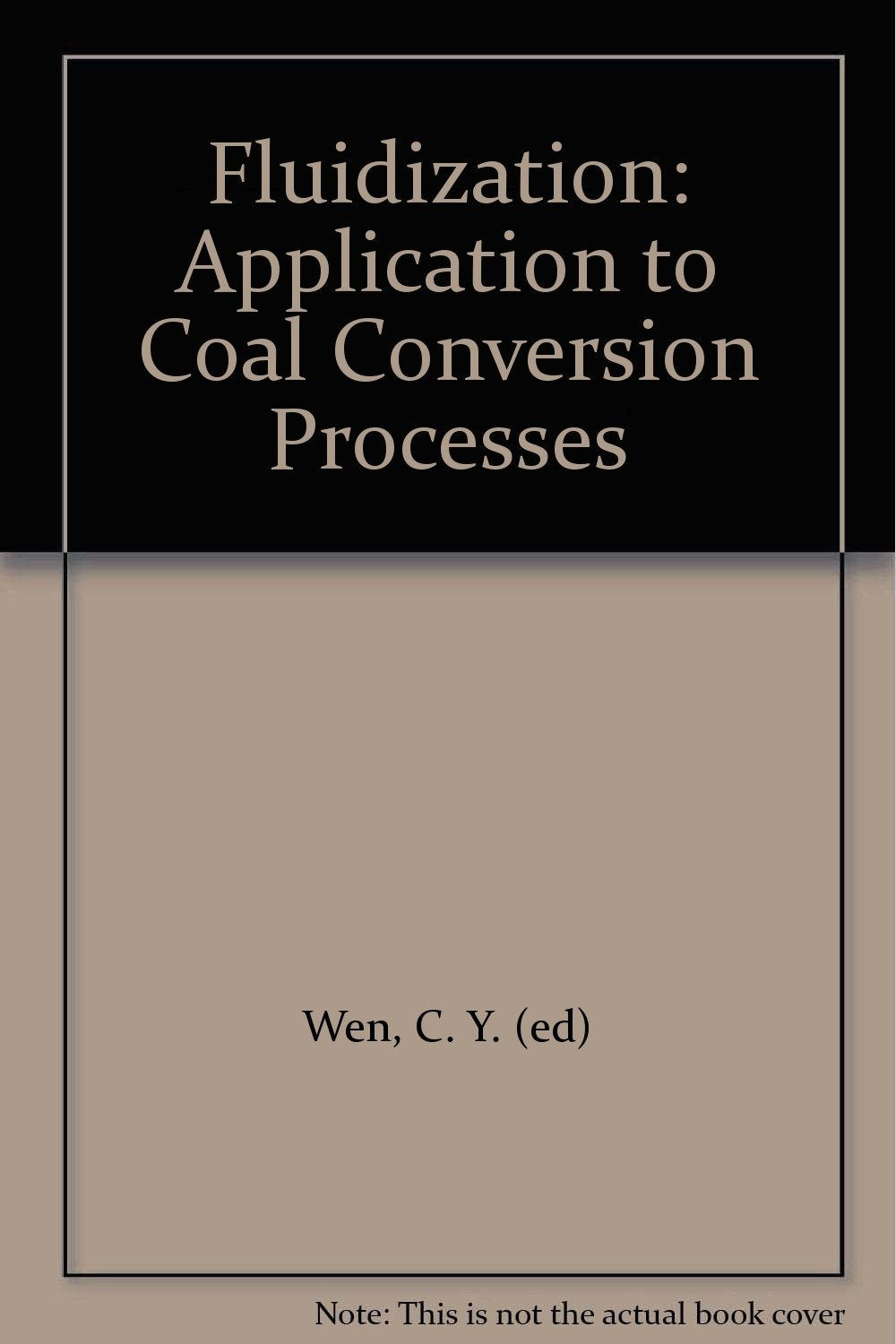 Fluidization: Application to Coal Conversion Processes Business & Technology