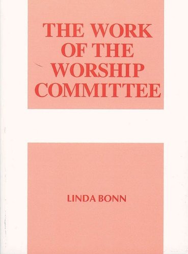 The Work of the Worship Committee Religion & Esotericism