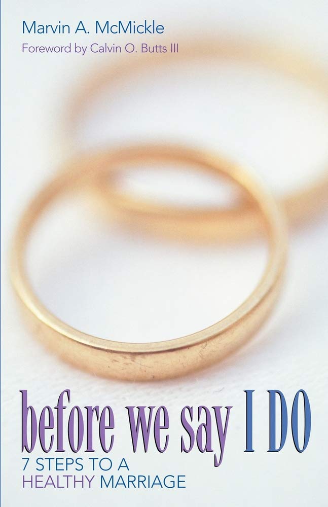Before We Say I Do: 7 Steps to a Healthy Marriage Learning & Reference