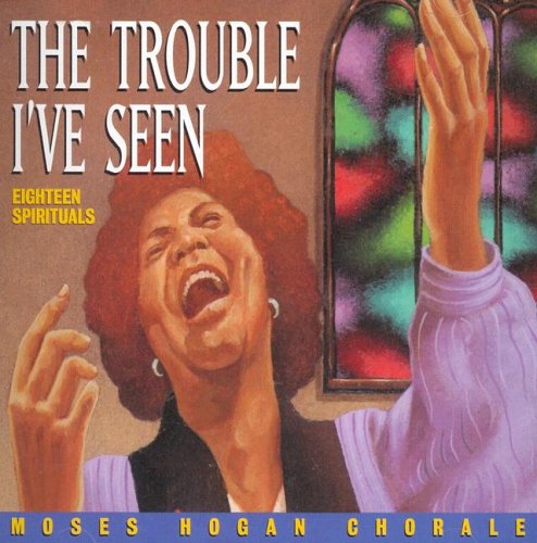 The Trouble I've Seen: Eighteen Spirituals Social Sciences
