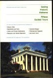 Seeing Historic Alabama: Fifteen Guided Tours Leisure, Home & Garden