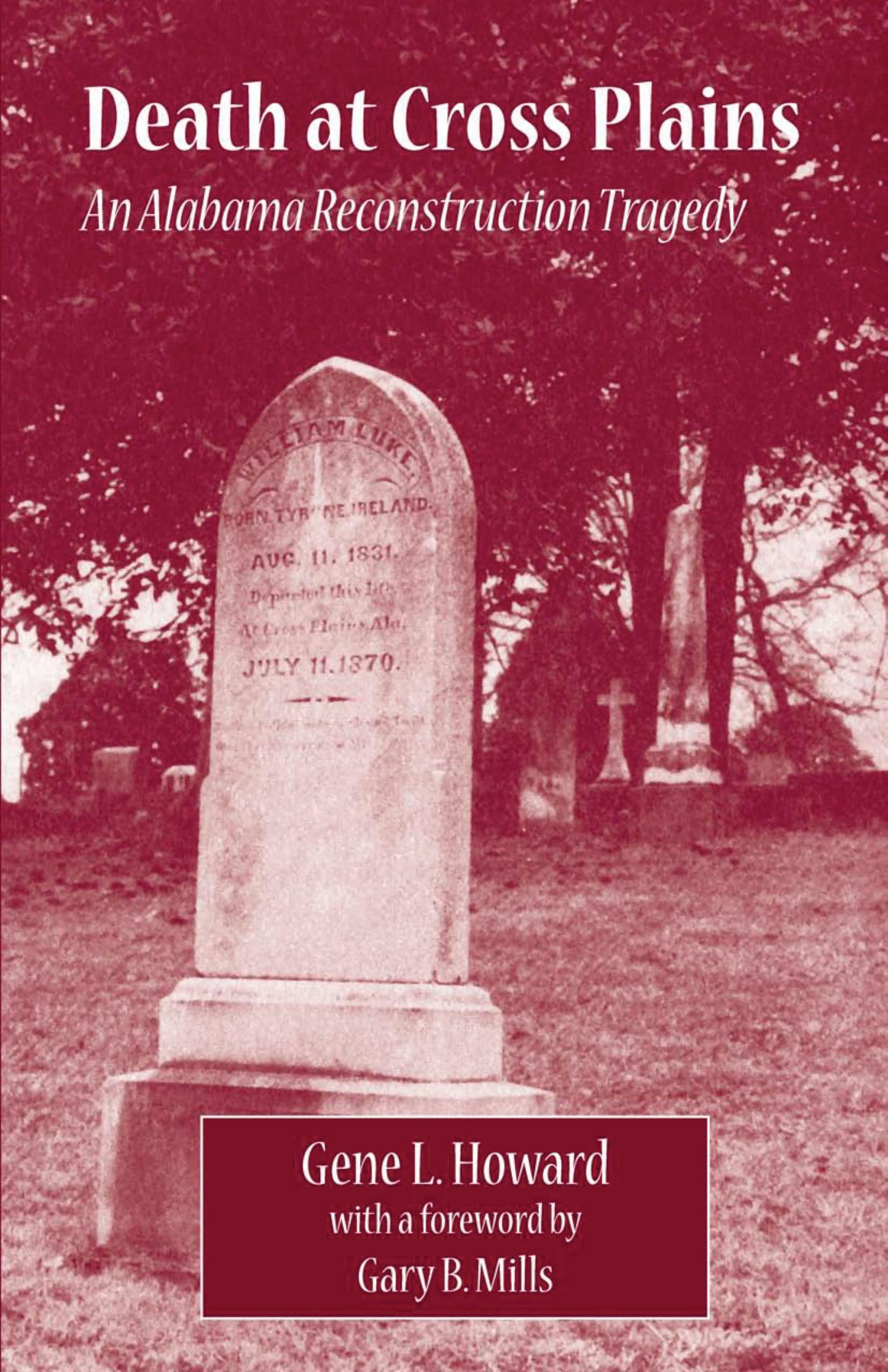 Death at Cross Plains: An Alabama Reconstruction Tragedy Social Sciences