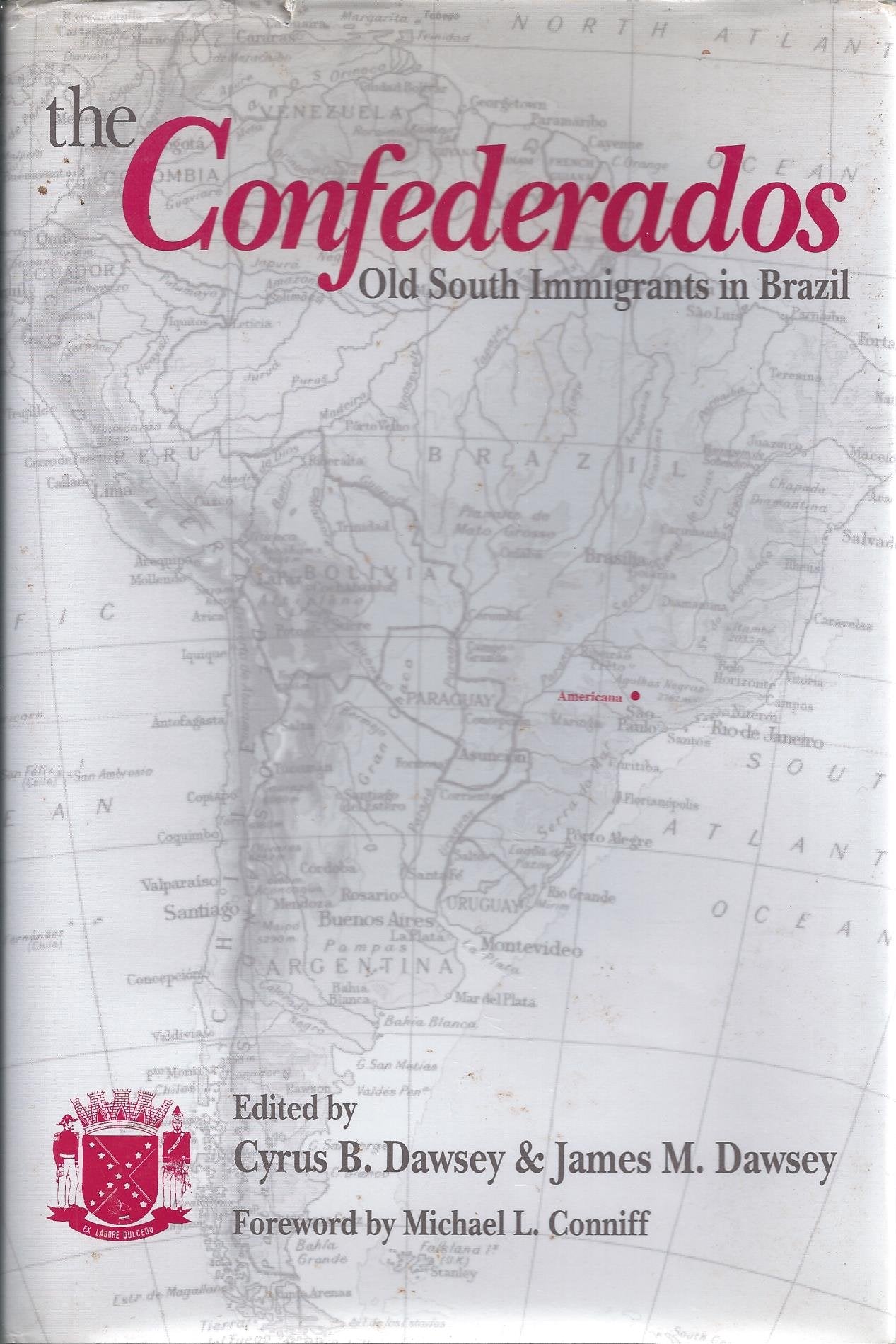 The Confederados: Old South Immigrants in Brazil Books