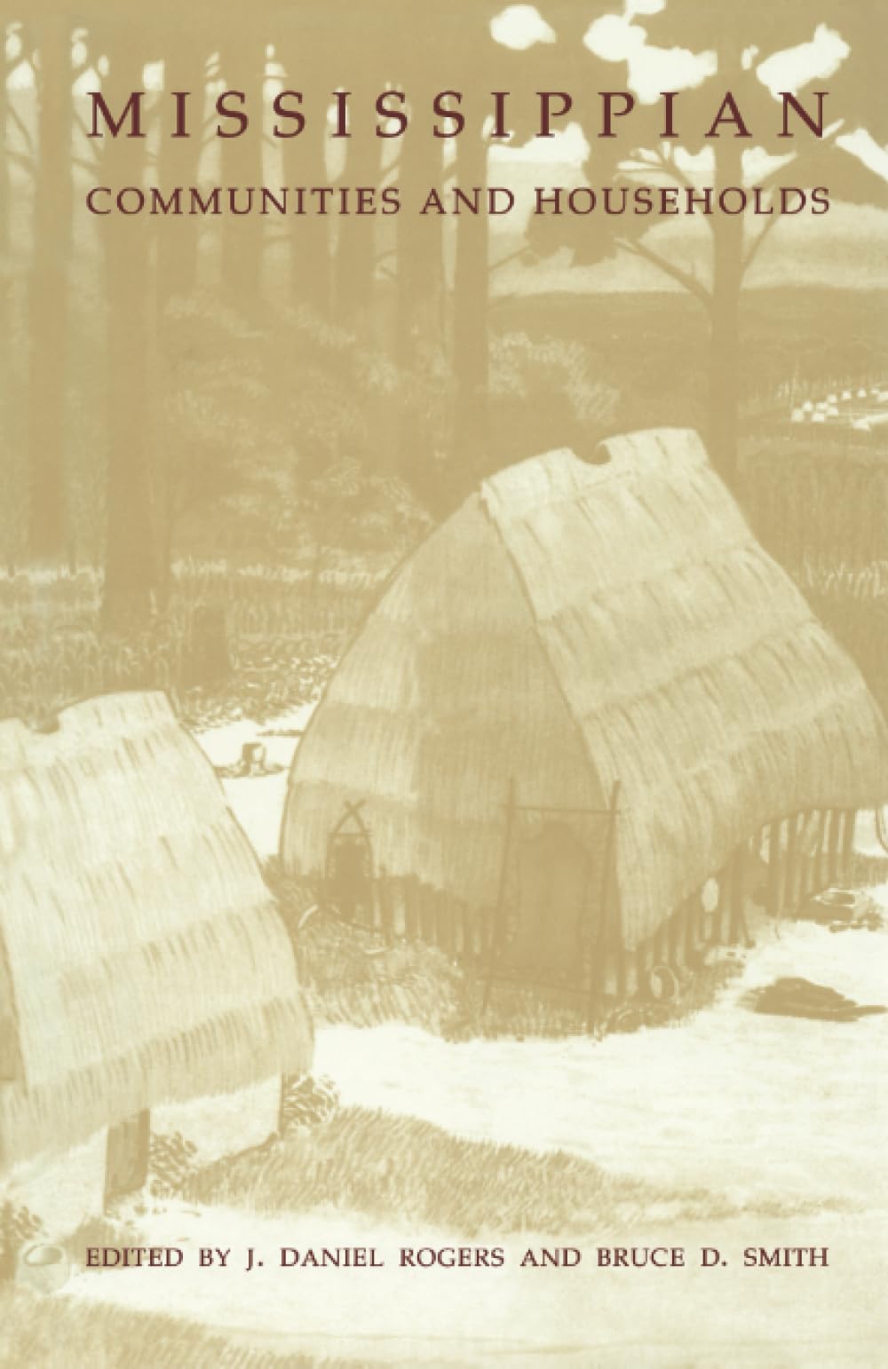 Mississippian Communities and Households (Science Publications) Social Sciences