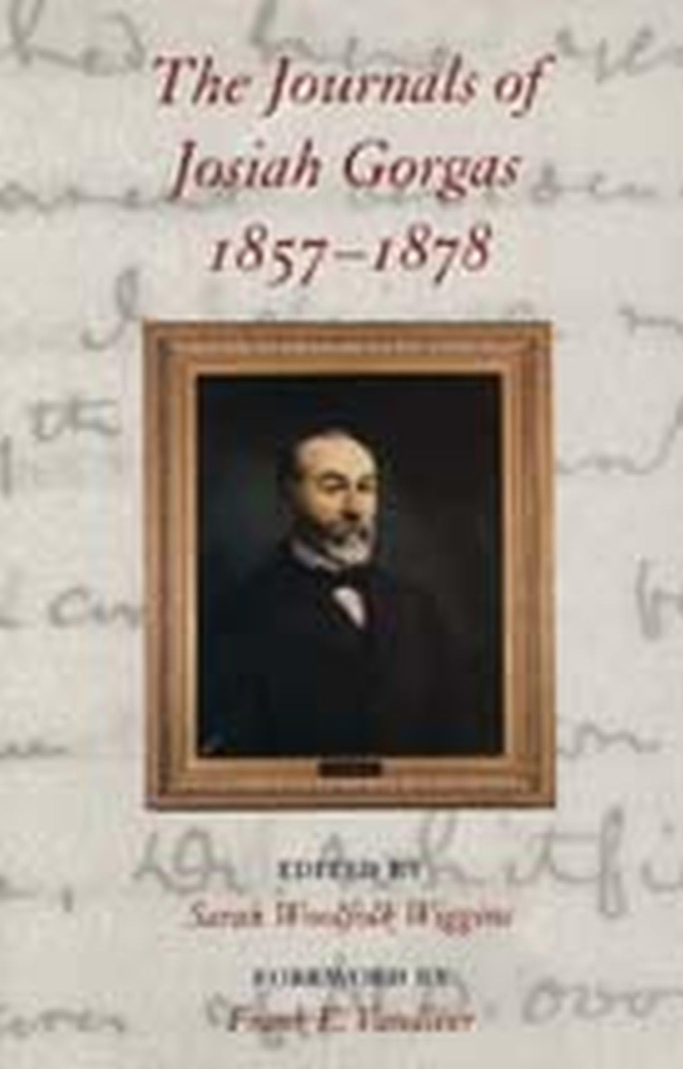 The Journals of Josiah Gorgas 1857-1878 Memories