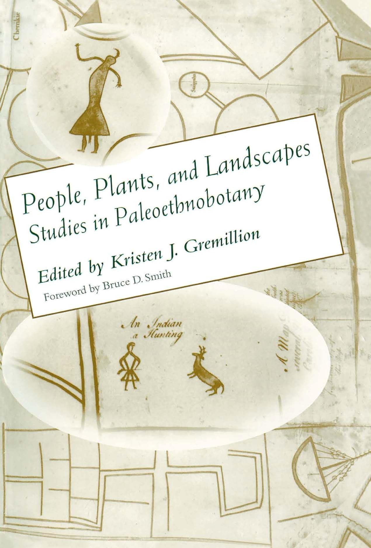 People, Plants, and Landscapes: Studies in Paleoethnobotany General education