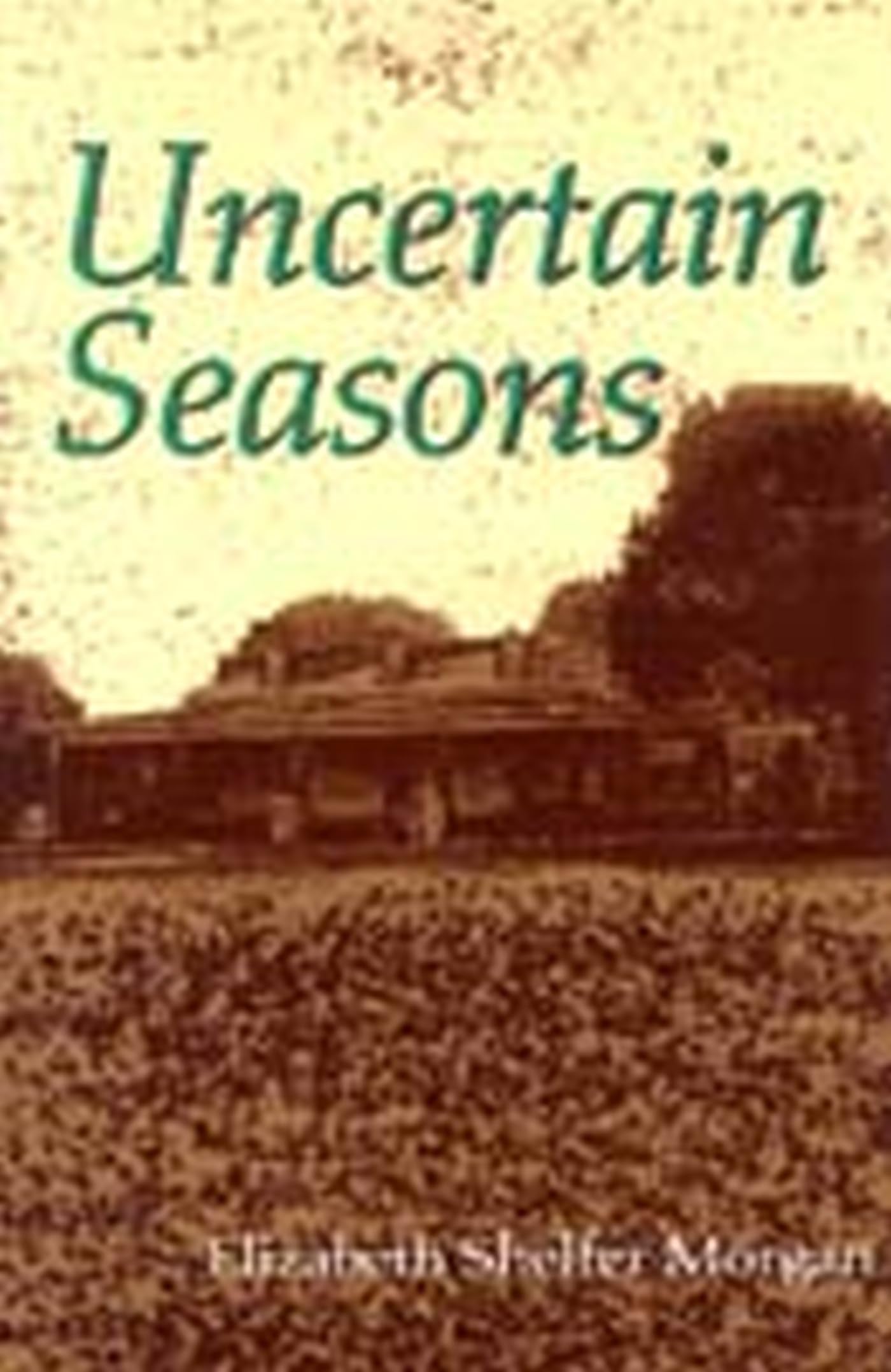 Uncertain Seasons: A Young Girl's Coming of Age in World War II Social Sciences