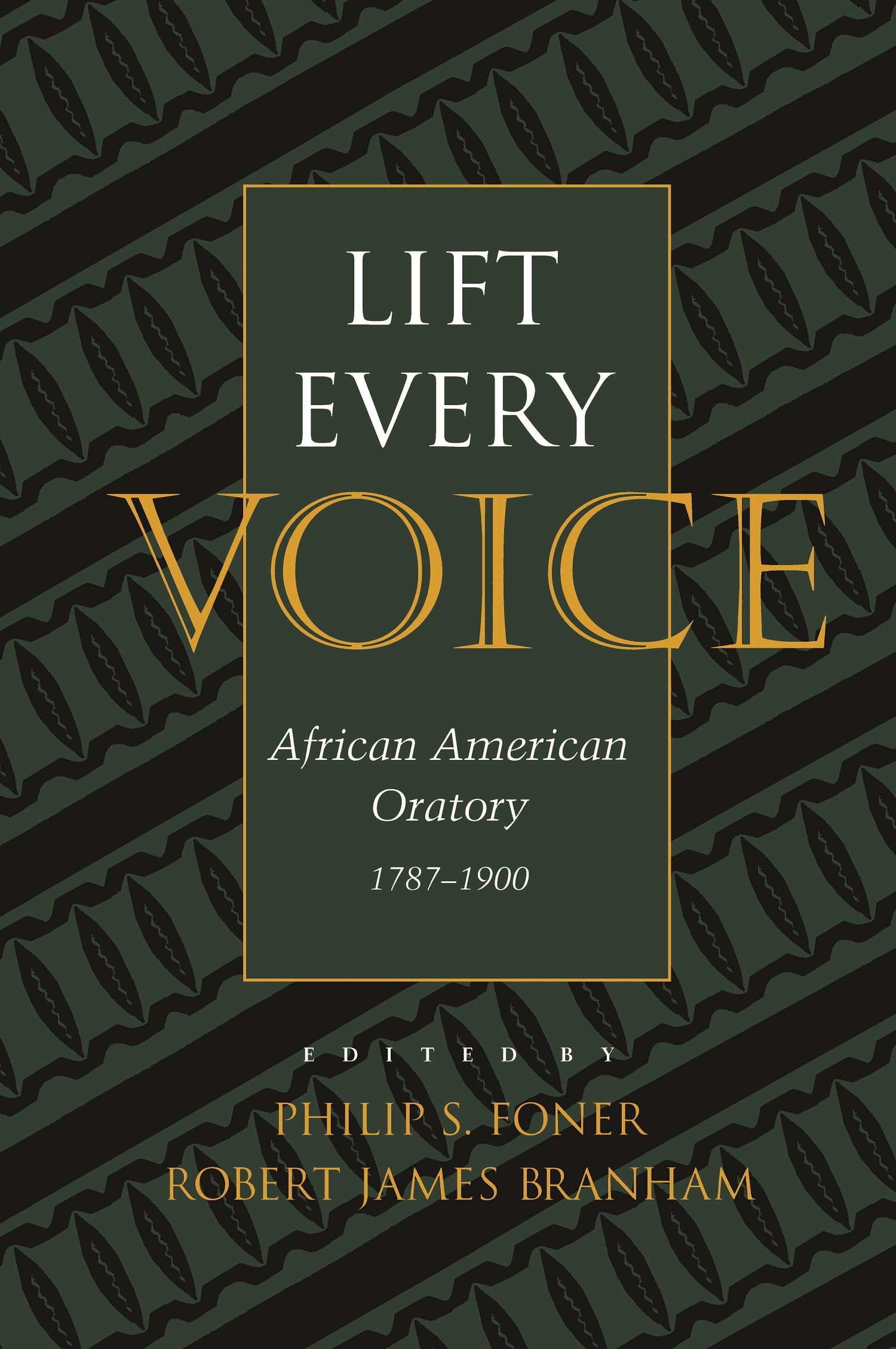 Lift Every Voice: African American Oratory, 1787-1901 (Studies in Rhetoric and Communication) Books