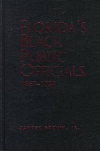 Florida's Black Public Officials, 1867-1924 Books