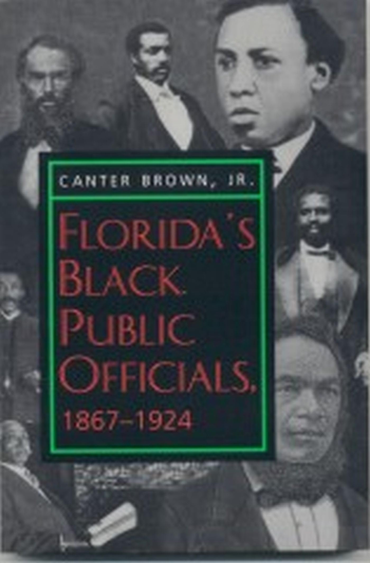 Florida's Black Public Officials, 1867-1924 Books