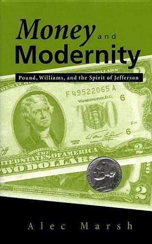 Money and Modernity: Pound, Williams, and the Spirit of Jefferson Contemporary literature