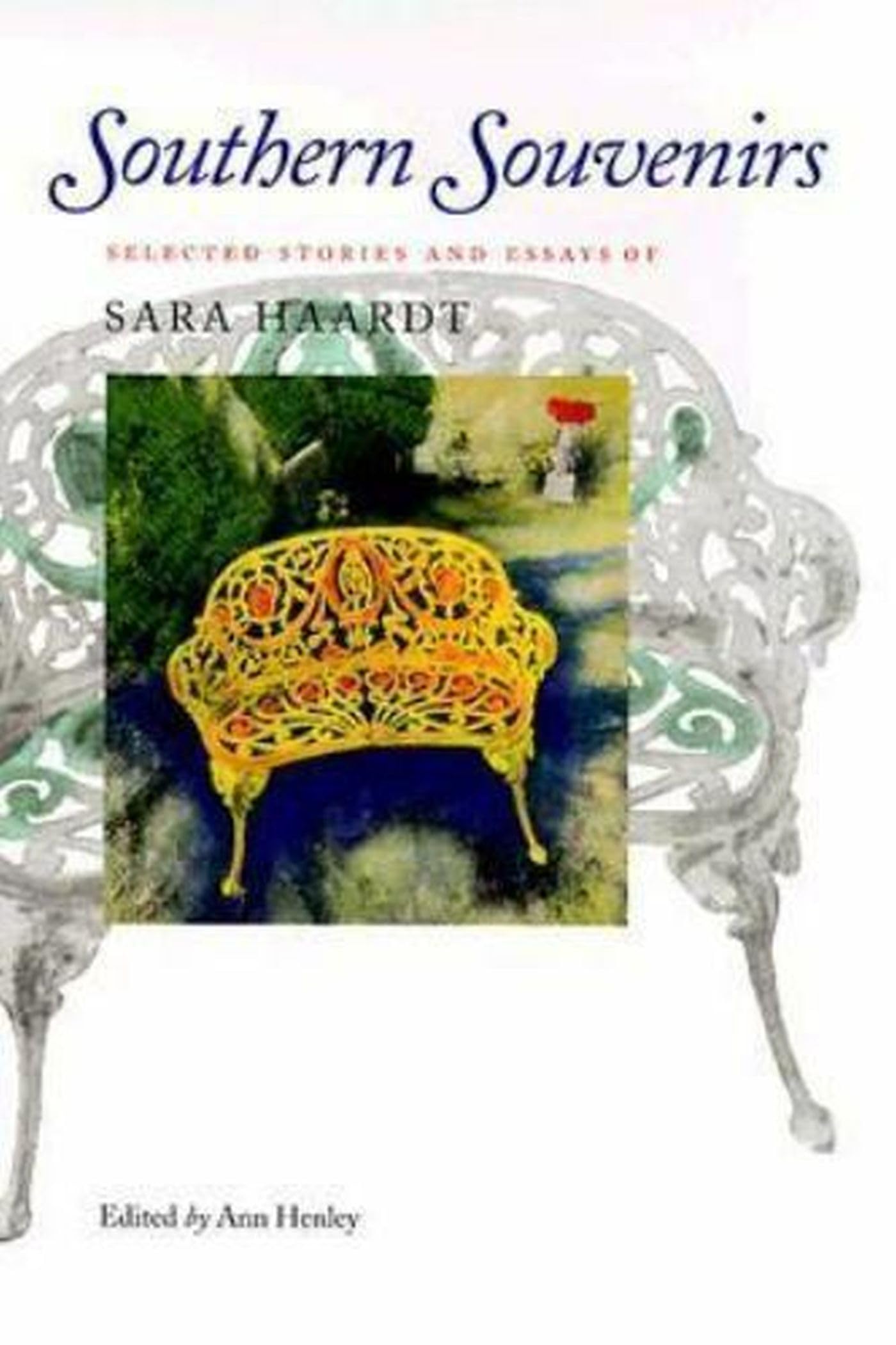 Southern Souvenirs: Selected Stories and Essays of Sara Haardt Contemporary literature