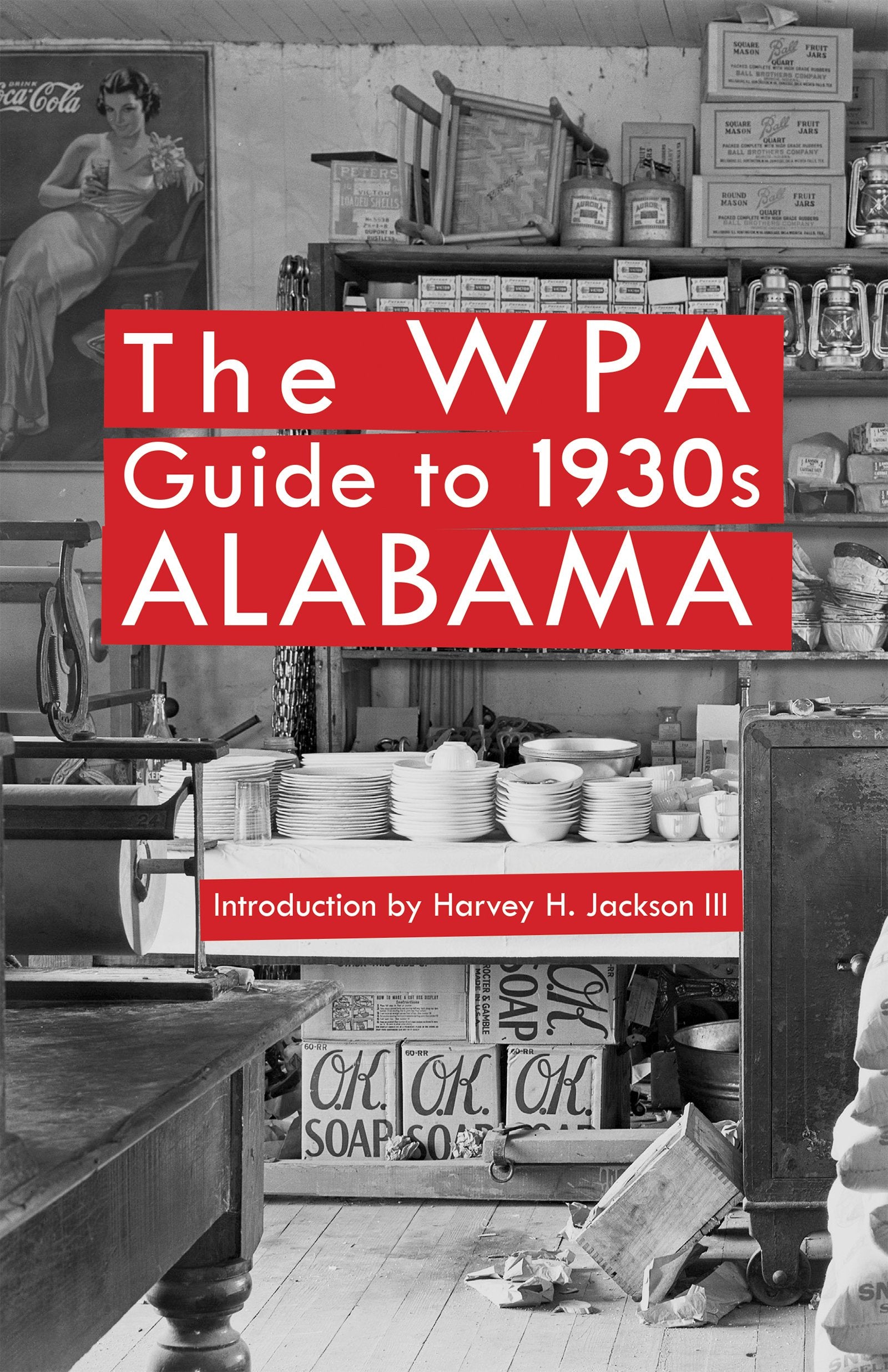 The Wpa Guide to 1930s Alabama Social Sciences