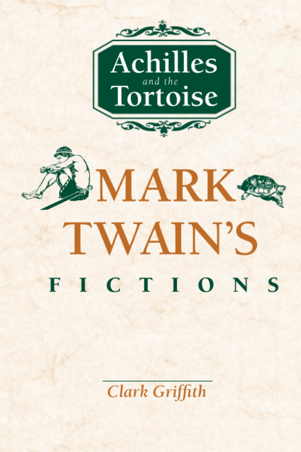 Achilles and the Tortoise: Mark Twain's Fictions Social Sciences
