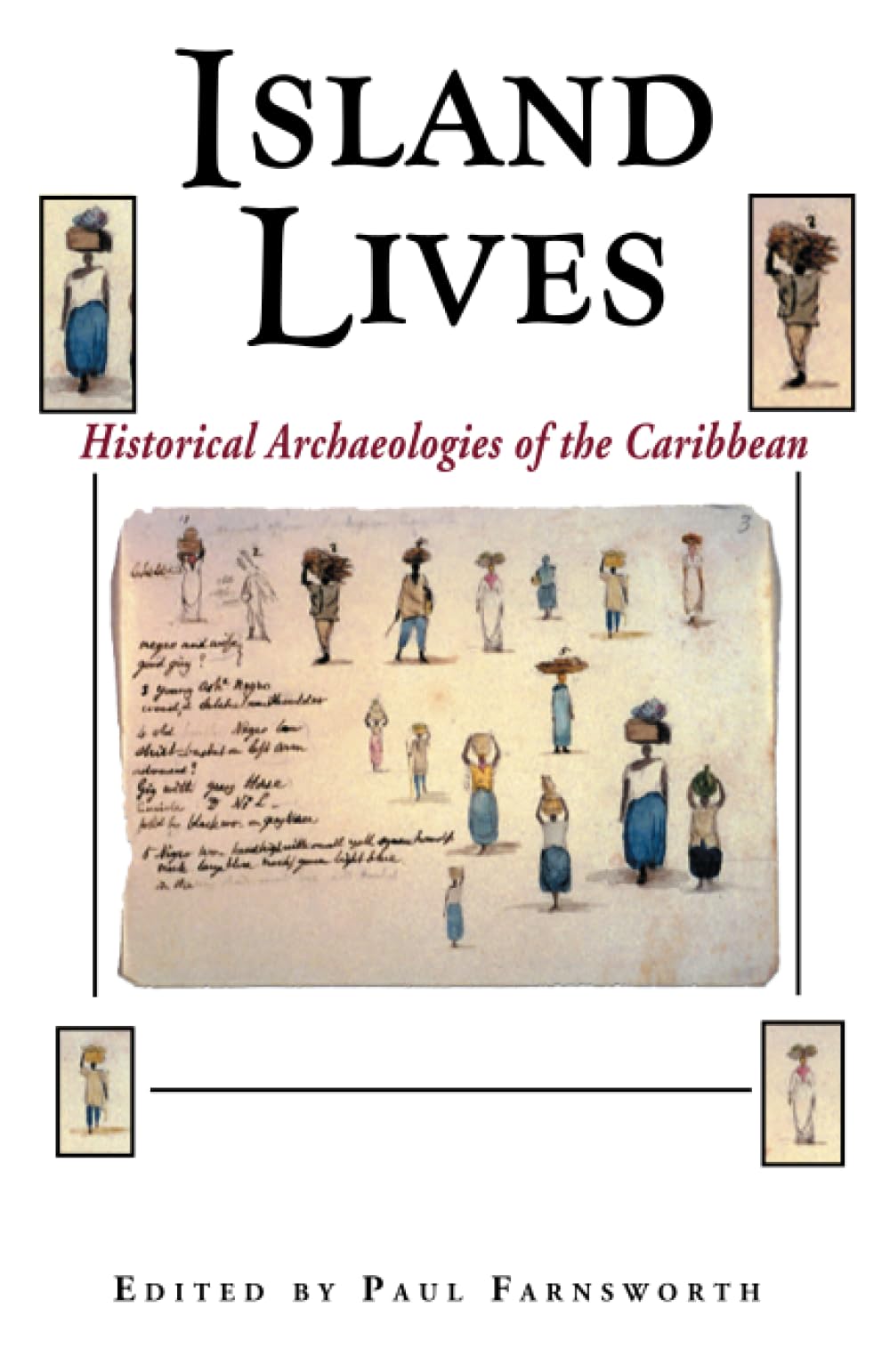 Island Lives: Historical Archaeologies of the Caribbean Social Sciences