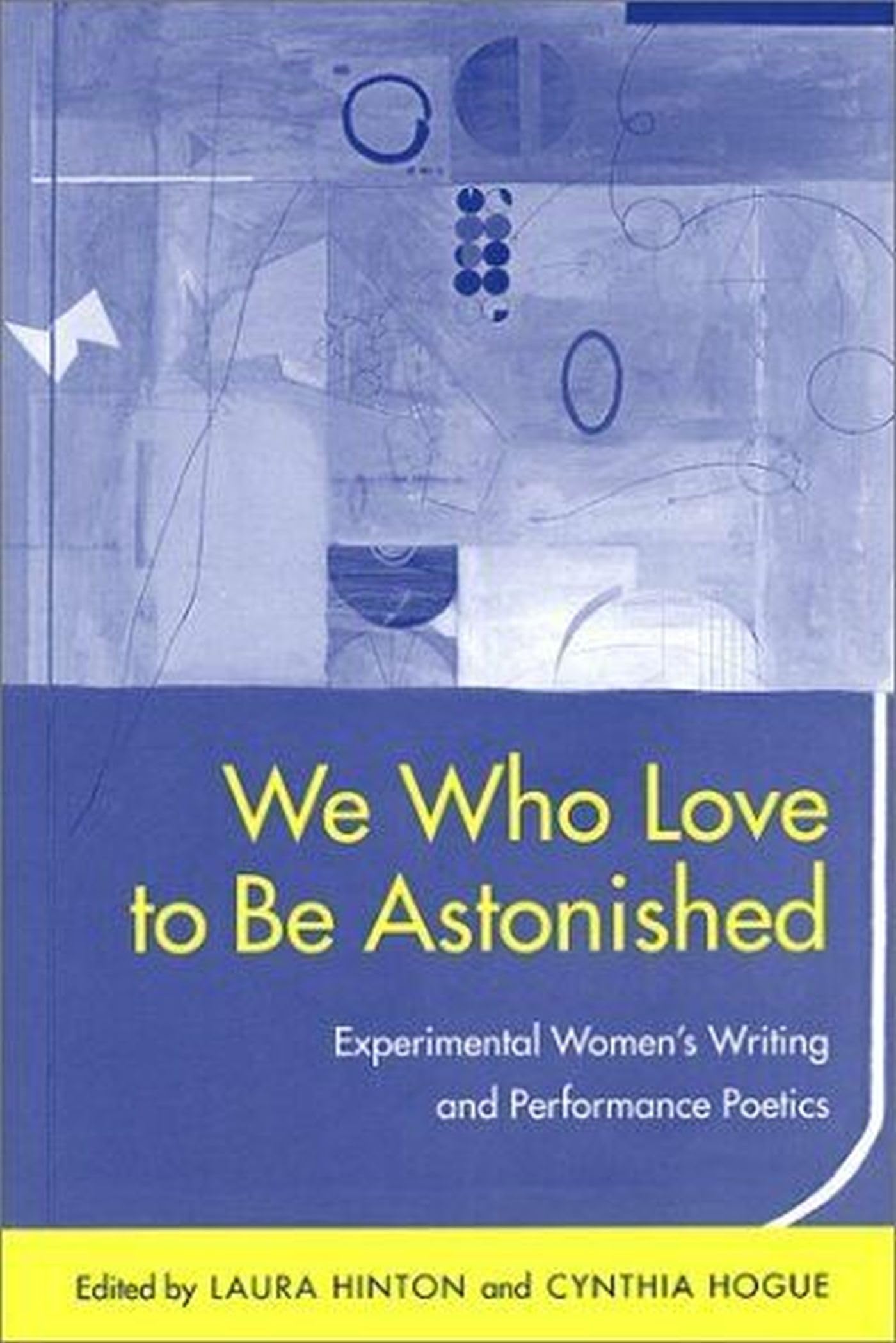 We Who Love to Be Astonished Poetry