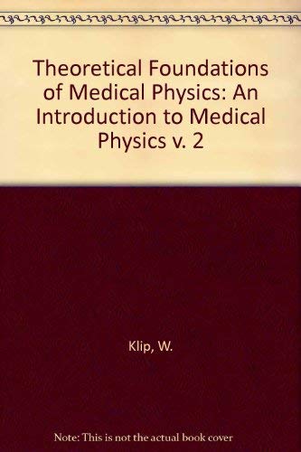 An Introduction to Medical Physics (v. 2) (Theoretical Foundations of Medical Physics) Books