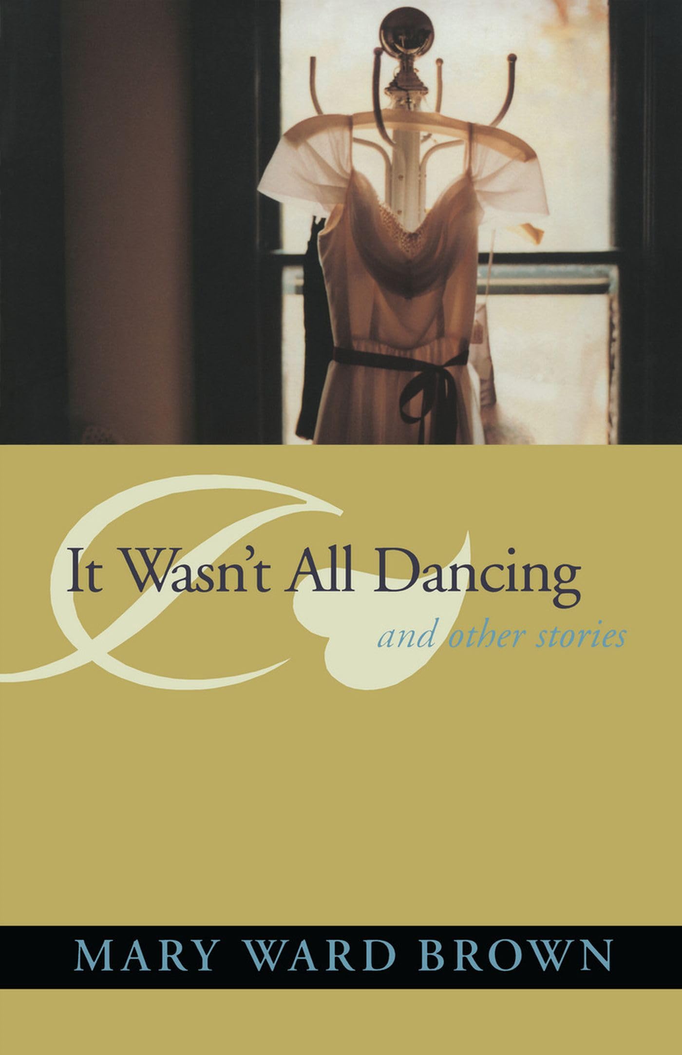 It Wasn't All Dancing: And Other Stories (Deep South Books) Essays & Short Stories