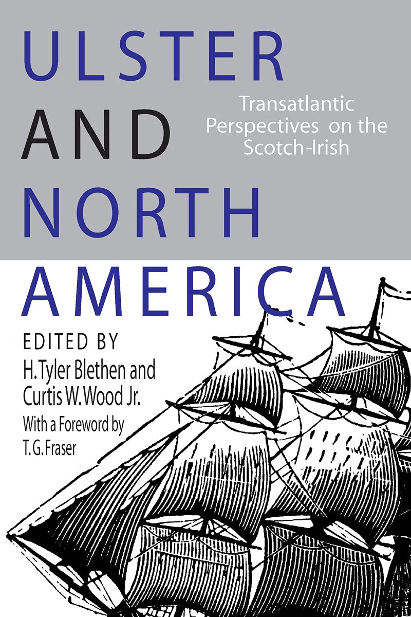 Ulster and North America: Transatlantic Perspectives on the Scotch Irish Books