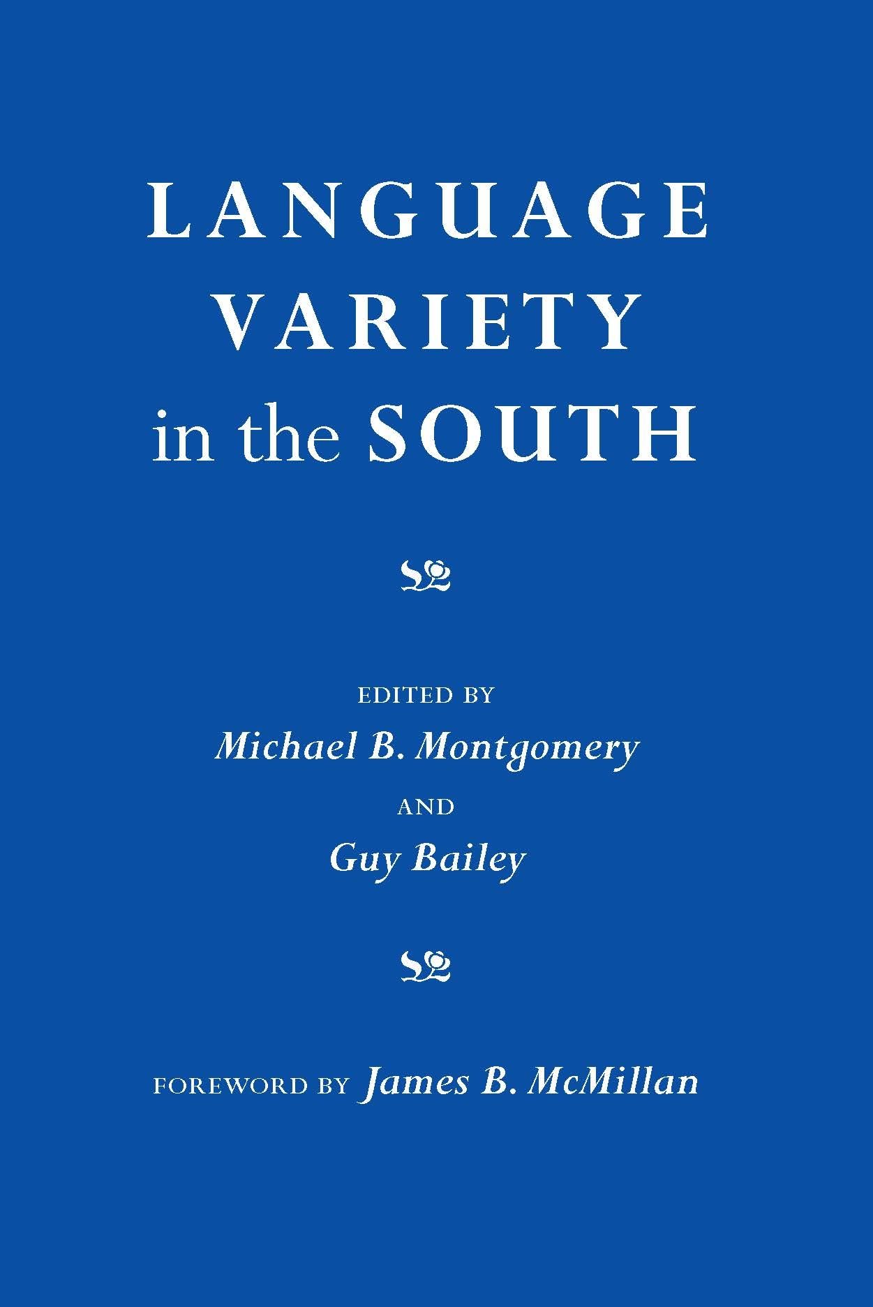 Language Variety in the South: Perspectives in Black and White Social Sciences