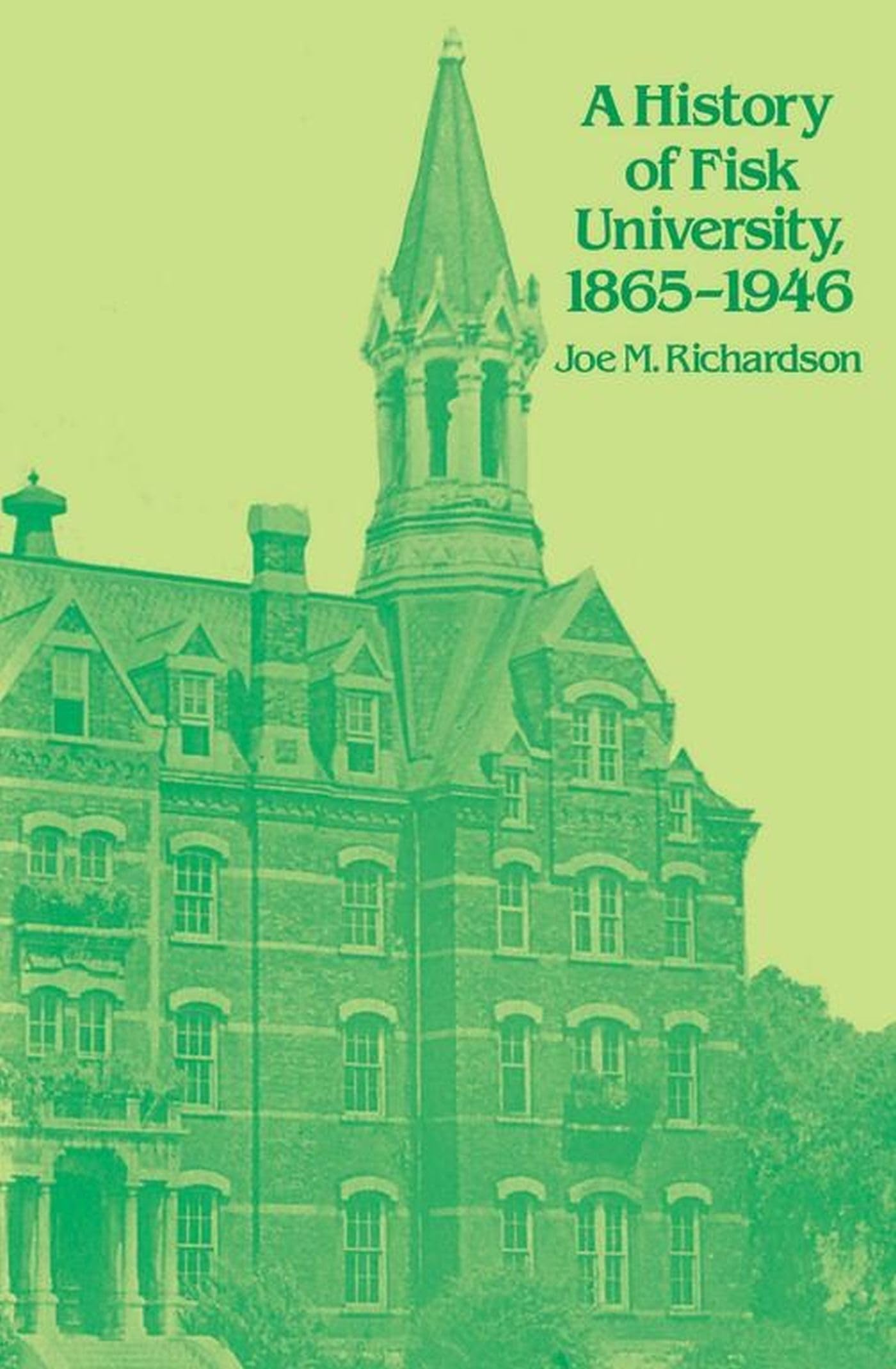 A History of Fisk University, 1865-1946 Books