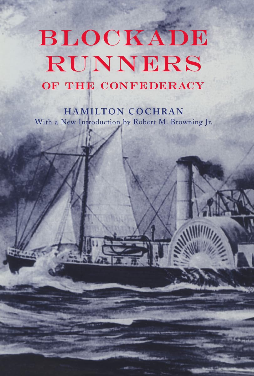 Blockade Runners of the Confederacy (Fire Ant Books) Business, Finance & Career