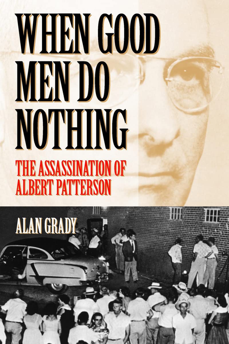 When Good Men Do Nothing: The Assassination Of Albert Patterson book