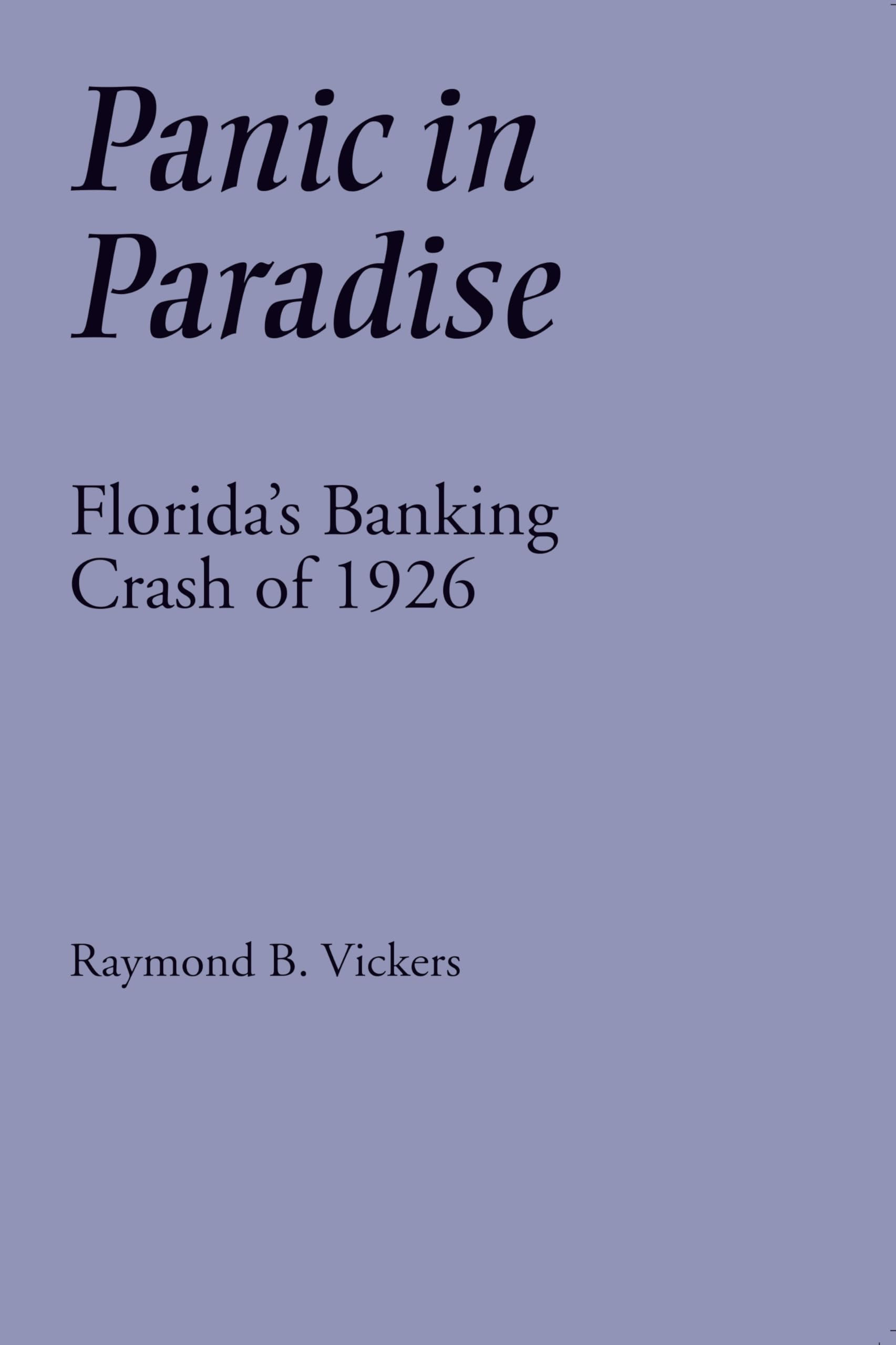 Panic in Paradise: Florida's Banking Crash of 1926 Business, Finance & Career
