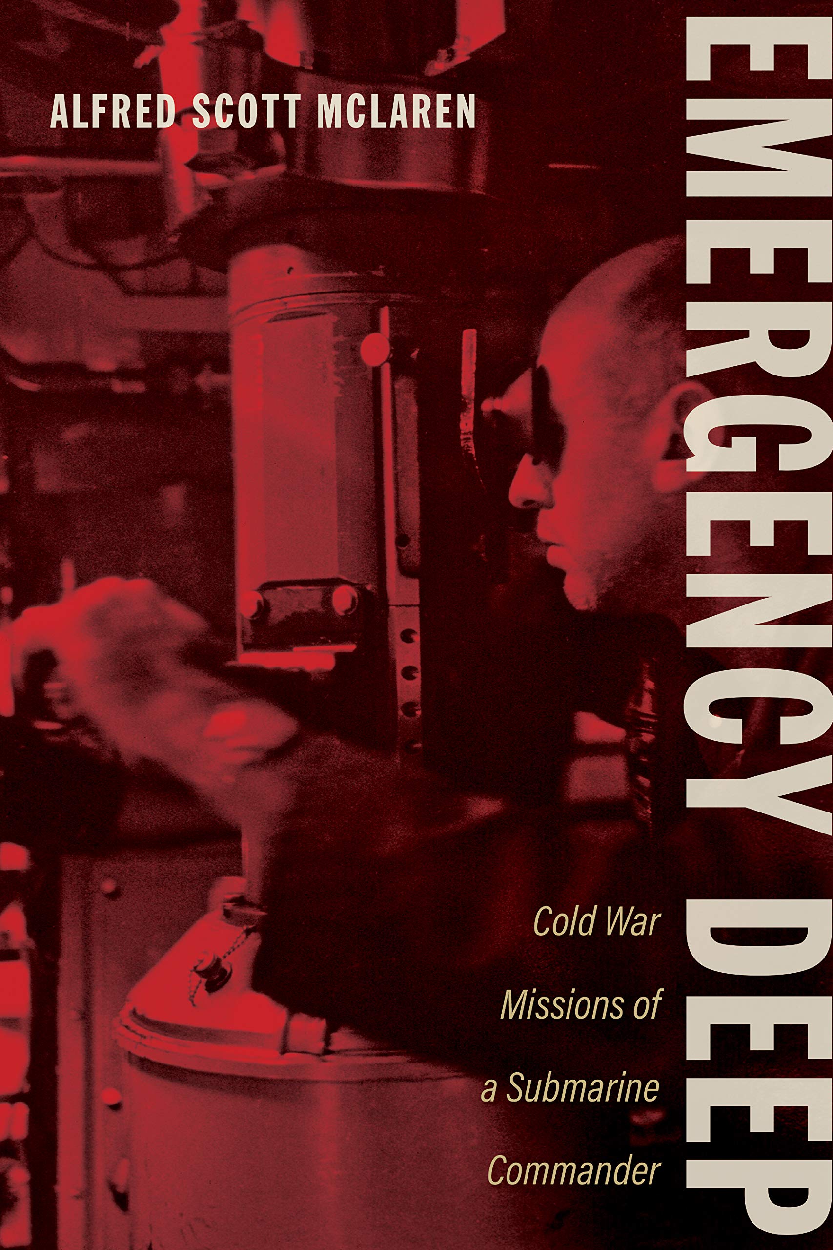 Emergency Deep: Cold War Missions of a Submarine Commander book