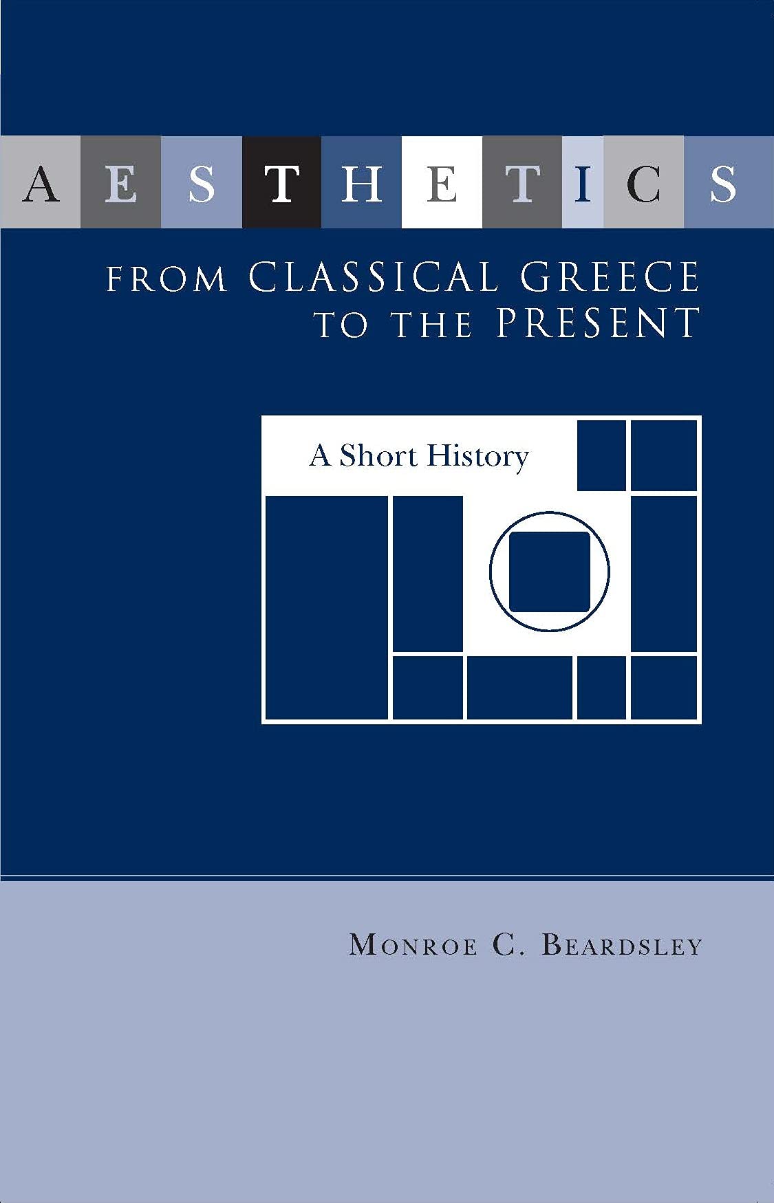 Aesthetics from Classical Greece to the Present (Studies in the Humanities: No. 13) Philosophy