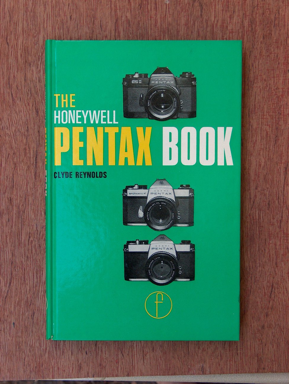 The Honeywell Pentax Book for Spotmatic F. SP1000 and ESII users Books