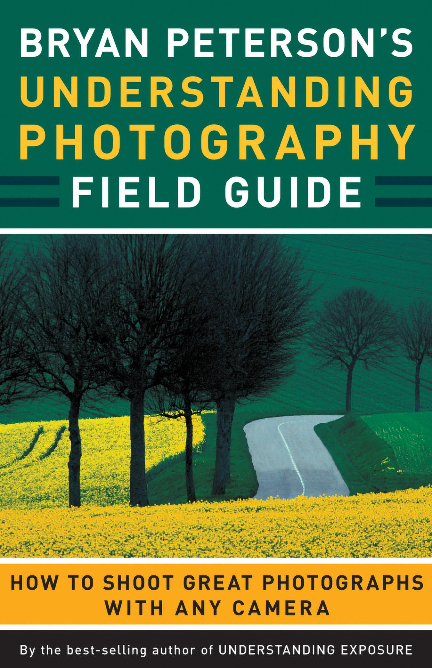 Bryan Peterson's Understanding Photography Field Guide Computer Science