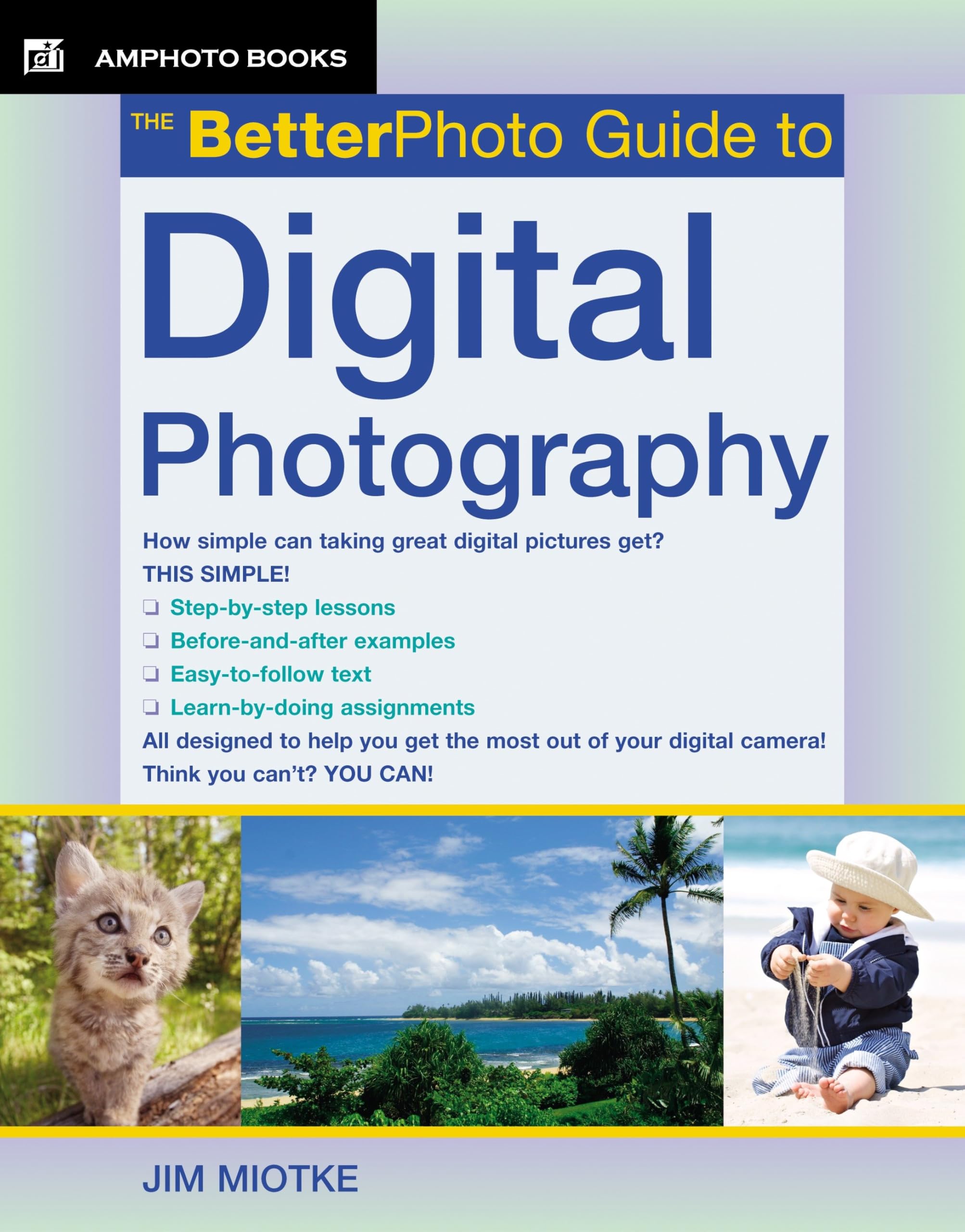 The BetterPhoto Guide to Digital Photography Computer Science