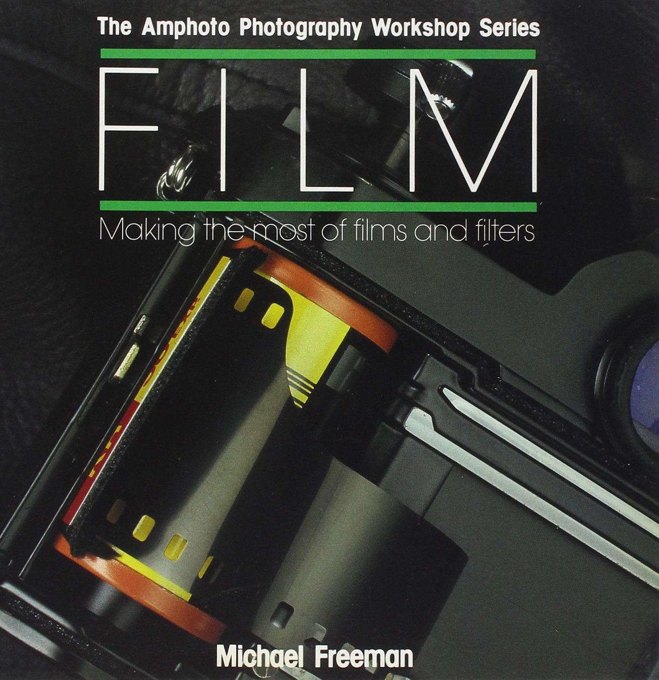 FILM: MAKING THE MOST OF FILMS AND FILTERS Books
