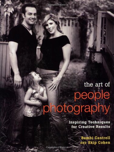 The Art of People Photography: Inspiring Techniques for Creative Results Photography