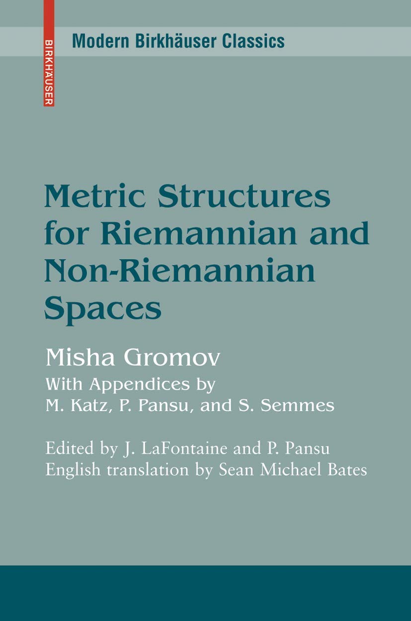 Metric Structures for Riemannian and Non-Riemannian Spaces Mathematics