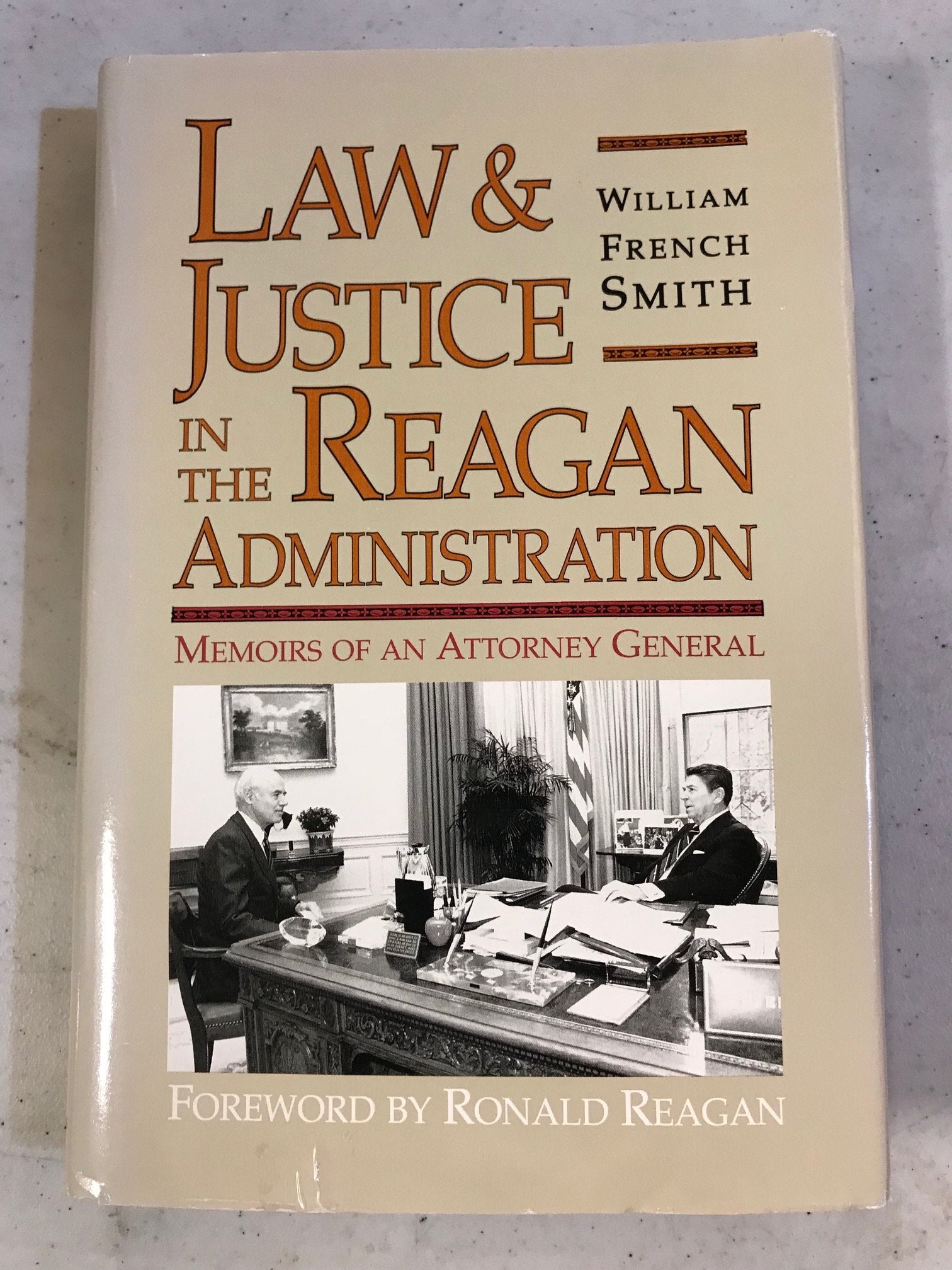 Law and justice in the Reagan administration: The memoirs of an attorney general (Hoover Institution Press publication) book