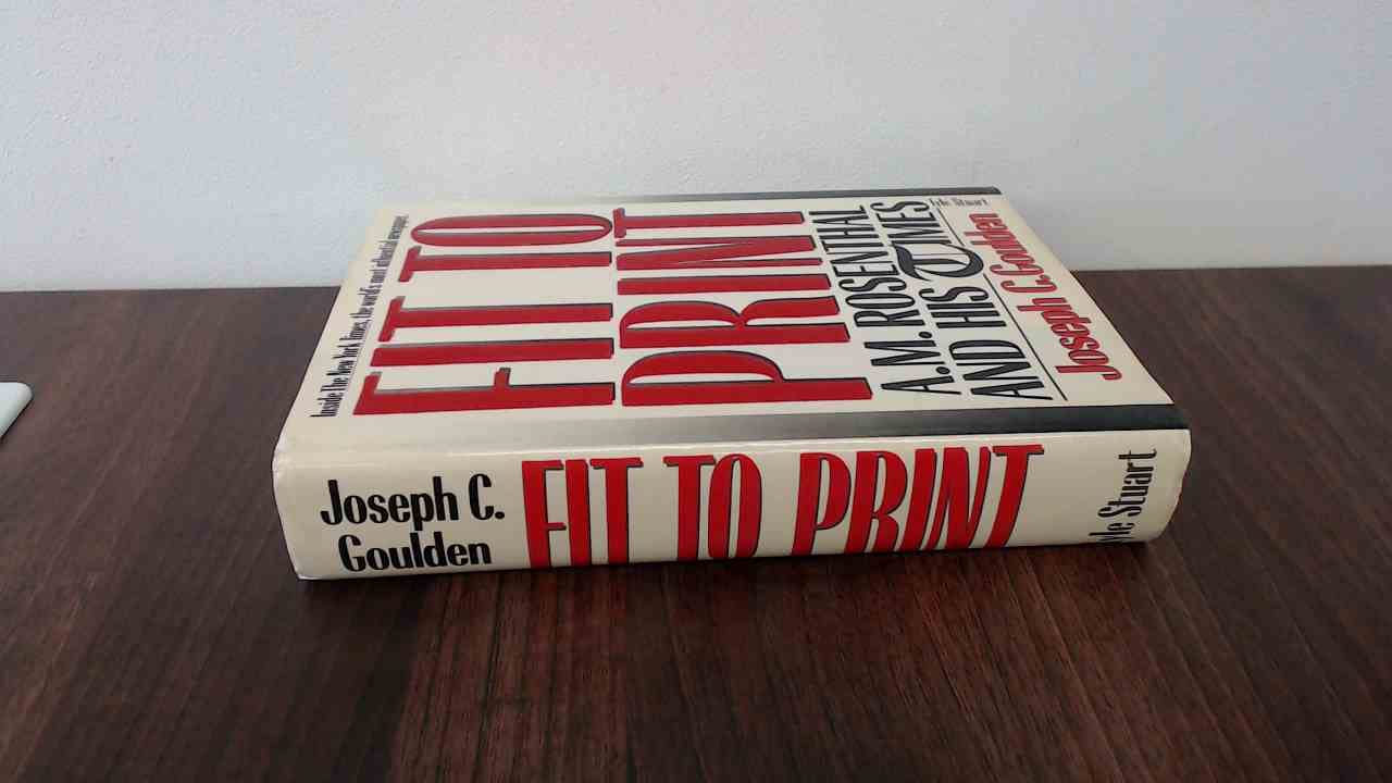 Fit to Print: A.M. Rosenthal and His Times book