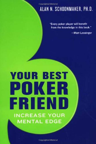 Your Best Poker Friend: Increase Your Mental Edge Contemporary literature