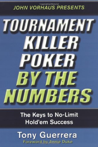 Tournament Killer Poker By The: The Keys to No-Limit Hold'Em Success Contemporary literature