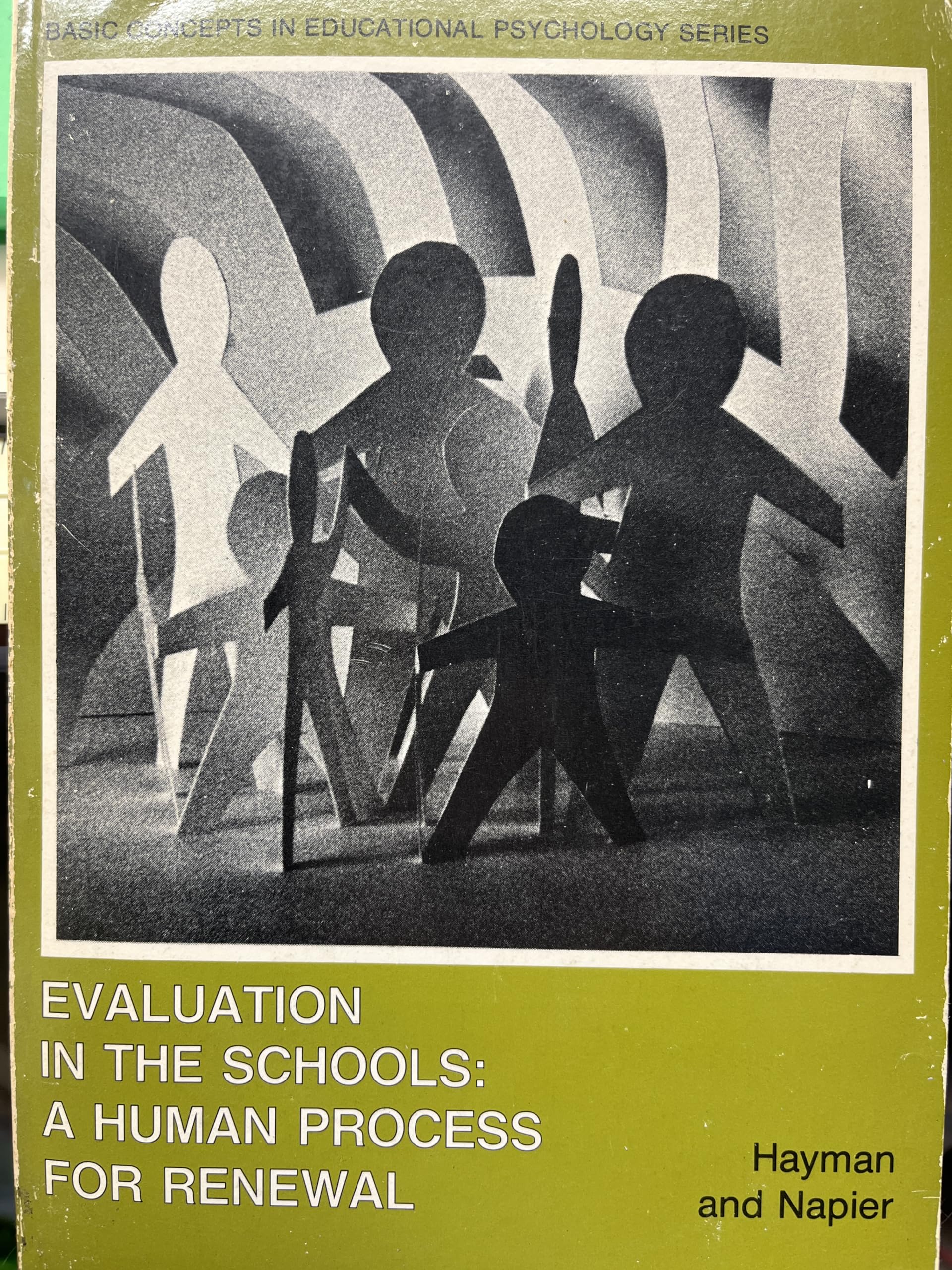 Evaluation in the Schools: A Human Process for Renewal Books