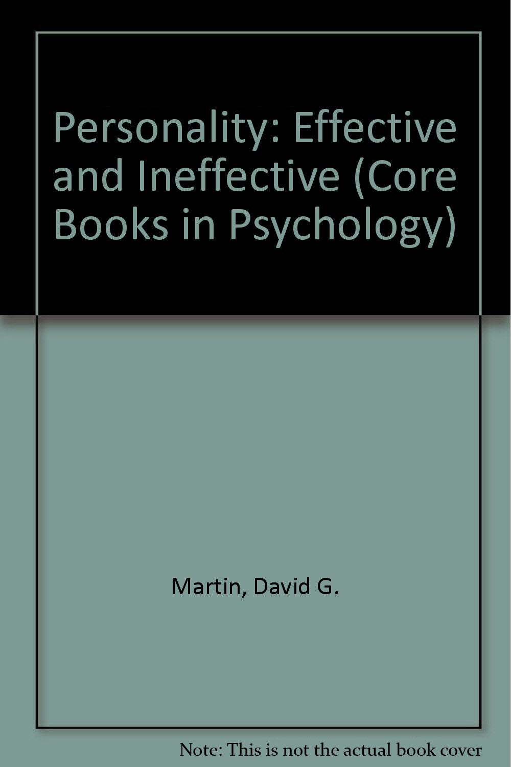 Personality: Effective and Ineffective (Core Books in Psychology) Books