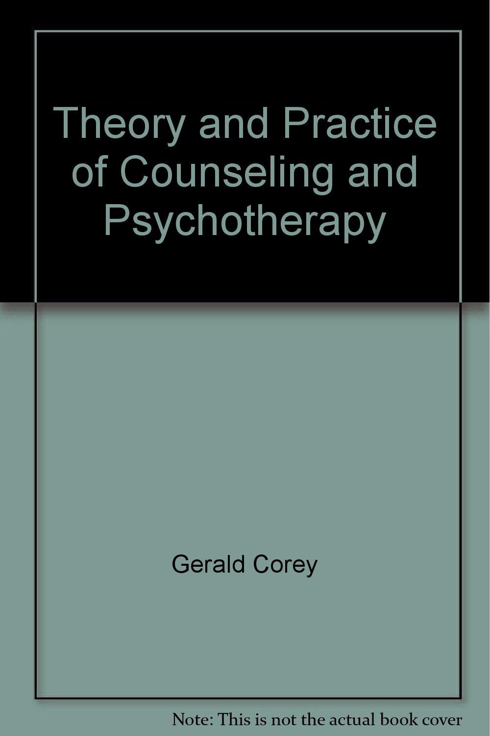 Theory and practice of counseling and psychotherapy book