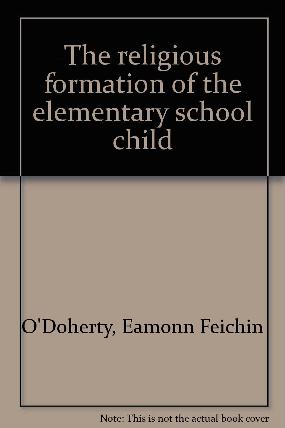 The religious formation of the elementary school child Books